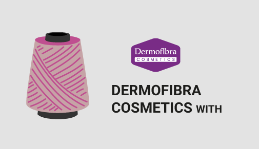 Dermofibra® Cosmetics, Swiss Engineering + Made in Italy